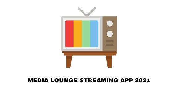 media lounge streaming app